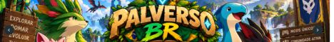 🇧🇷 Palverso BR | Evolução • MODDED